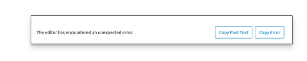 Wordpress block editor has encountered an unexpected error.
